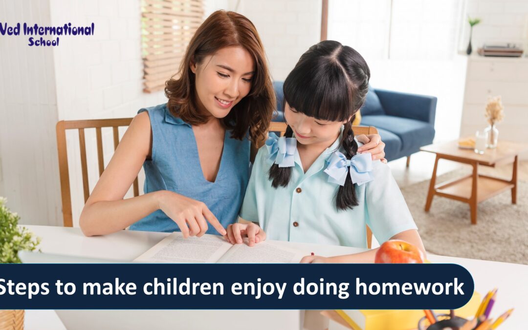 7 Steps to make children enjoy doing homework