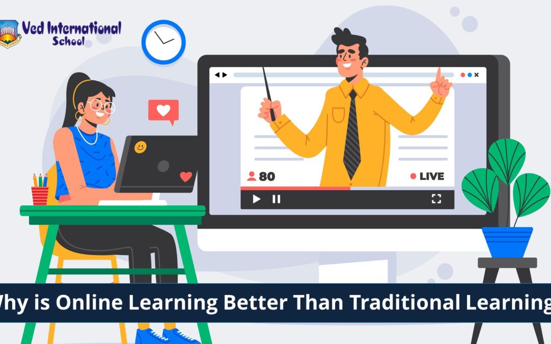 Why is Online Learning Better Than Traditional Learning?